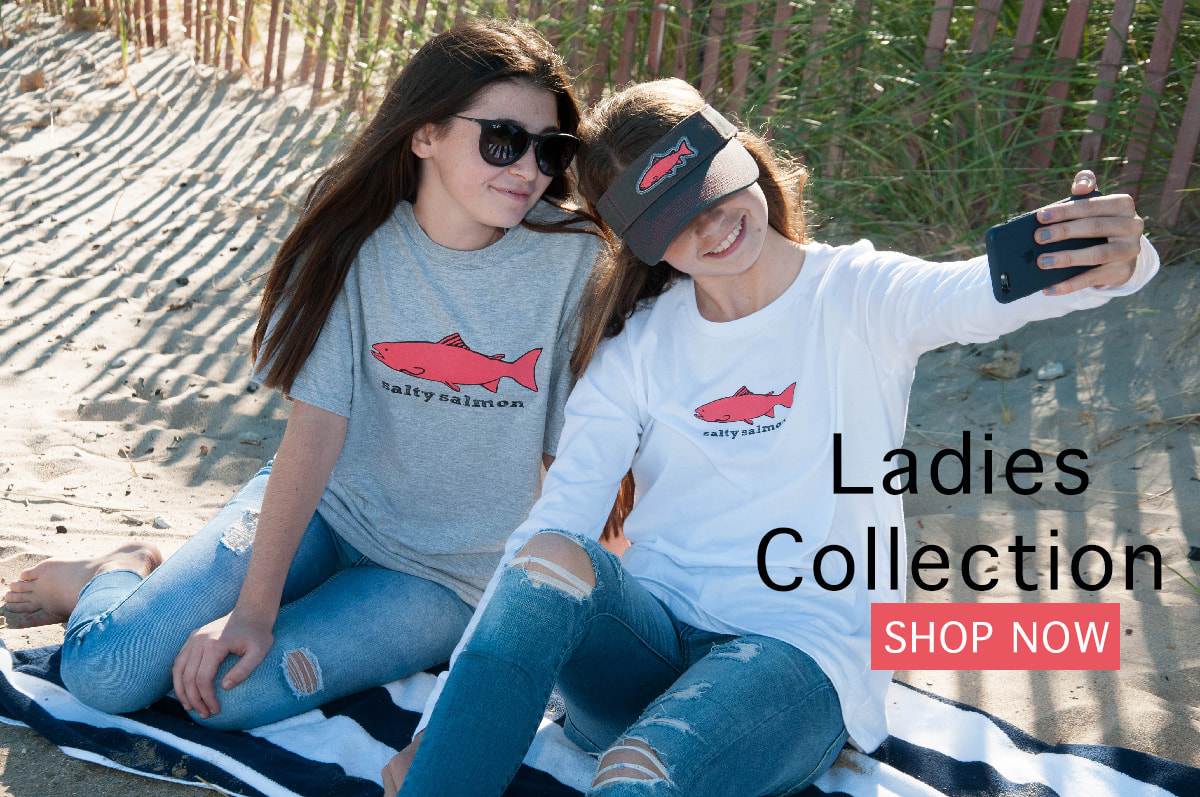 Salty Salmon Ladies Collection